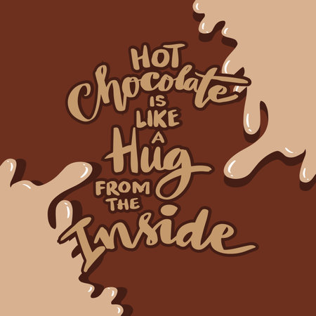 Hot chocolate is like a hug from the inside, hand lettering. Poster quote.のイラスト素材