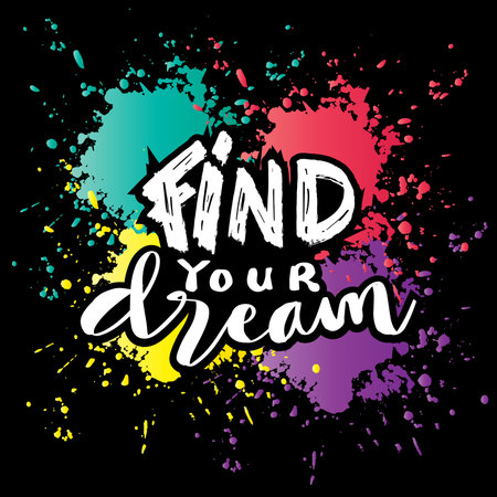 Find your dream, hand lettering. Poster quote concept.のイラスト素材