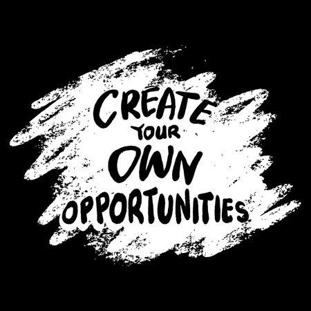 Create your own opportunities. Inspirational quote. Hand drawn lettering. Vector illustration.のイラスト素材
