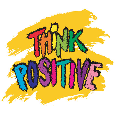 Think positive - hand drawn motivational quote. Print for inspiring poster, t-shirt, bag, cups, card, flyer, sticker, badge. Simple vector sign.のイラスト素材