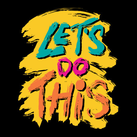 Let's do this. Inspirational quote. Hand drawn lettering. Vector illustration.のイラスト素材