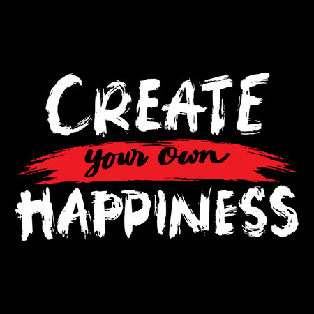 Create your own happiness. Inspirational quote. Vector illustration.のイラスト素材