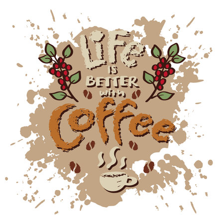 Life is better with coffee. Hand drawn lettering. Vector illustration.のイラスト素材