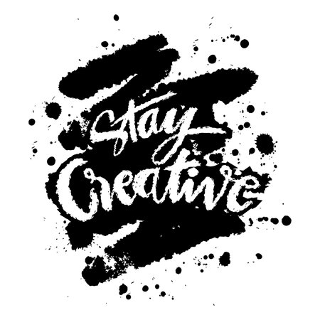 Stay creative. Black and white grunge brush strokes. Vector illustration for your designのイラスト素材
