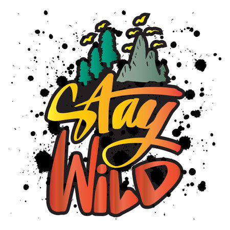 Stay Wild lettering. Inspirational quote. Vector illustration.のイラスト素材