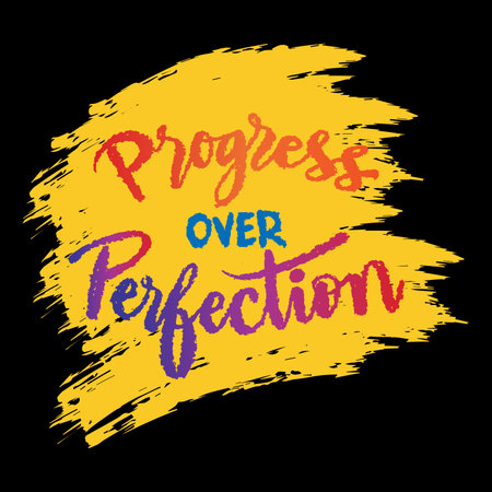 Progress over perfection. Inspirational quote. Hand drawn lettering.のイラスト素材