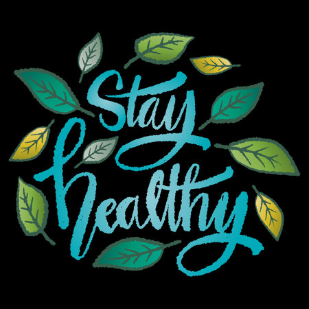 Stay healthy. Hand drawn lettering with leaves. Vector illustration.のイラスト素材