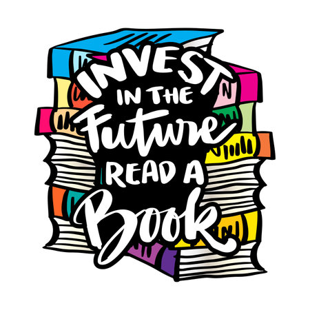 Invest in the future read a book. Inspirational quote about books. Hand drawn vintage illustration with hand lettering.のイラスト素材
