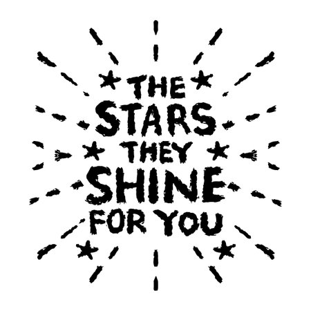 The stars are the shine for you. Hand drawn lettering. Vector illustration.のイラスト素材