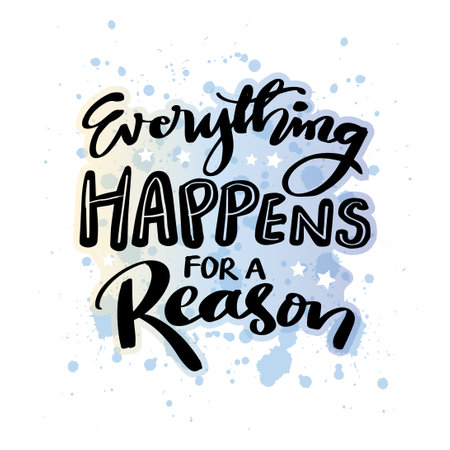 Everything happens for a reason. Hand drawn lettering quote. Vector illustration.のイラスト素材