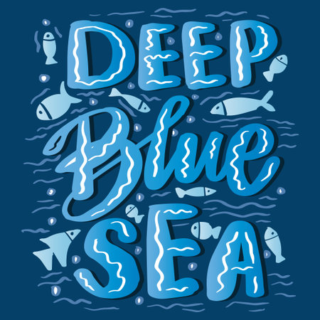 Deep blue see. Hand drawn lettering quote. Vector illustration.のイラスト素材