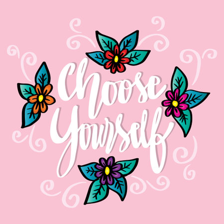 Choose yourself. Hand drawn lettering. Inspirational quote. Vector illustration.のイラスト素材