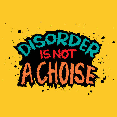 Disorder is not a choice. Inspirational quote. Vector illustrationのイラスト素材