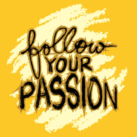Follow your passion lettering. Inspirational quote. Hand drawn vector illustration.のイラスト素材
