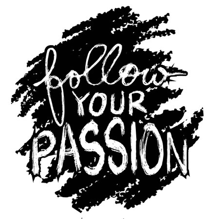 Follow your passion lettering. Inspirational quote. Hand drawn vector illustration.のイラスト素材