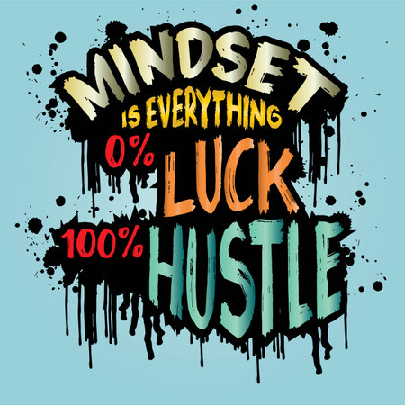 Mindsed is everything 0% luck 100% hustle. Hand drawn motivation quote. Inspirational vector typography poster.のイラスト素材