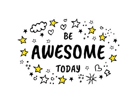 Be awesome today. Vector cartoon sketch illustration.のイラスト素材