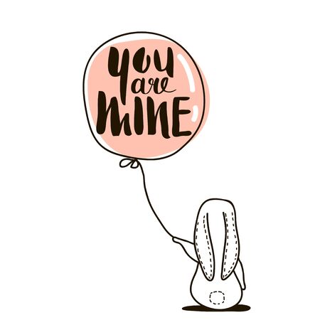 You are Mine - romantic quote. Cute hand drawn Rabbit keeps balloon. Greeting template for Valentine's day.Vector Illustrationのイラスト素材