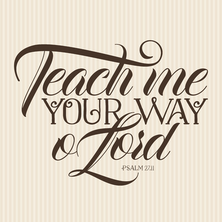 Christian print. Teach me your way o Lordのイラスト素材