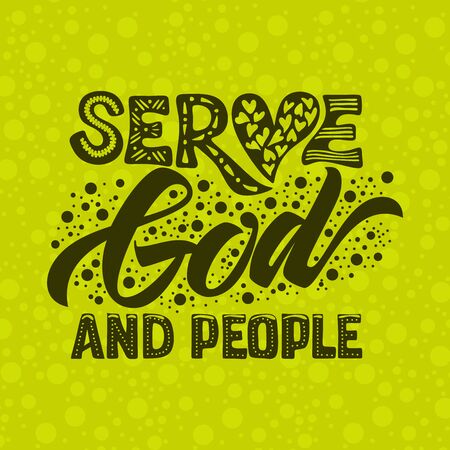 Christian typography, lettering and illustration. Serve God and people.のイラスト素材