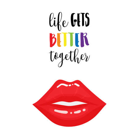 Vertical poster. Life gets better together. Hand lettering in LGBT rainbow colors. Slightly open sexy lips with red lipstick. Pride Month. Vector illustration isolated on a white backgroundのイラスト素材