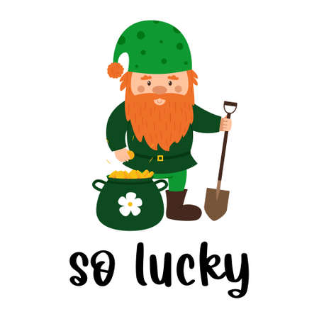 A small dwarf with a red beard and a green hat holds a shovel and a pot of gold coins. A postcard with small dwarf and the words So lucky. Card with cute cartoon character on white backgroundのイラスト素材