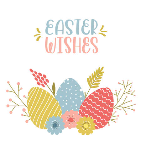 Easter greeting card with Easter eggs with hand drawn pattern, simple spring flowers, twigs and herbs. Hand lettering phrase - Easter wishes. Color cartoon vector illustration on a white backgroundのイラスト素材