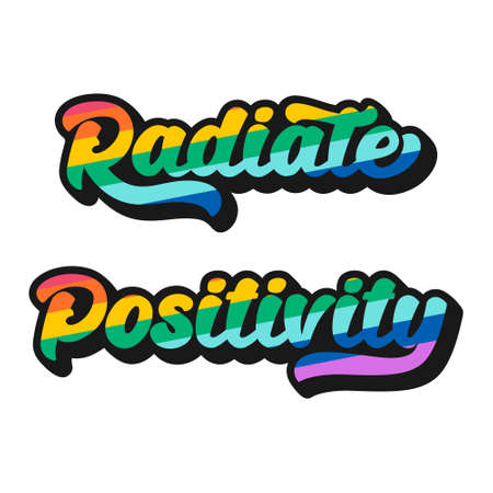 Typographic phrase Radiate positivity. A bright rainbow text composition. Positive, motivationlal, inspirational quote. Bright color vector illustration isolated on white background.のイラスト素材