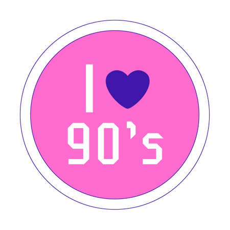 Y2k sticker. Circle patch with a heart and the words I love 90s. Round text graphic element on a pink background. Nostalgia for the 2000s. Simple vector illustration isolated on a whiteのイラスト素材