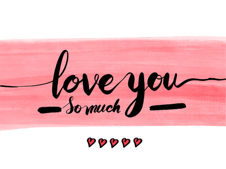 love you so much, vector lettering, handwritten text on pink background. Vector illustration for love concept valentines day and wedding card.のイラスト素材