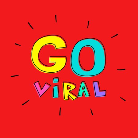 Go Viral hand lettering illustration, stylish print for poster or t-shirt. - Vectorのイラスト素材