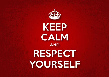 Keep Calm and Respect Yourselfのイラスト素材