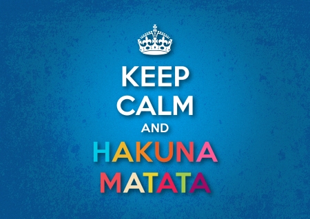 Keep Calm and Hakuna Matataのイラスト素材