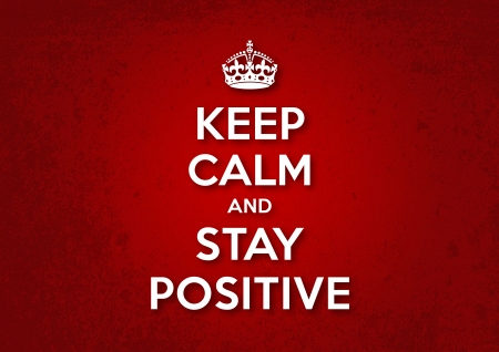 Keep Calm and Stay Positiveのイラスト素材