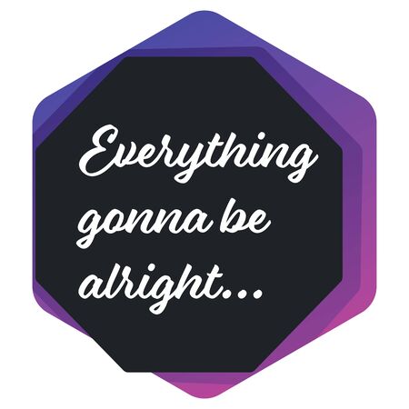 Everything gonna be alright encouraging banner icon or stickerのイラスト素材