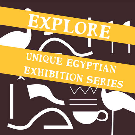 Explore unique Egyptian exhibition series banner