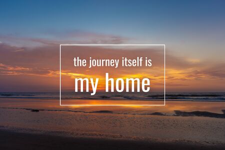 Inspirational quote about life. Beach Sunset Background.の写真素材