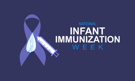 National Infant Immunization week. Template for background, banner, card, posterのイラスト素材