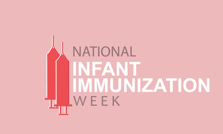 National Infant Immunization week. Template for background, banner, card, posterのイラスト素材