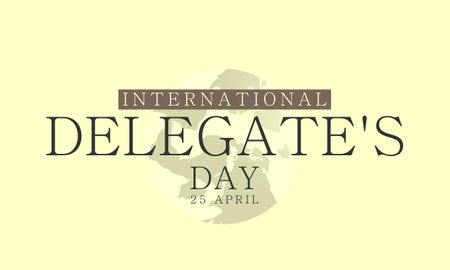 International Delegate's Day. Template for background, banner, card, posterのイラスト素材