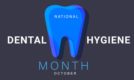 National Dental Hygiene month. background, banner, card, poster, template. Vector illustration.
