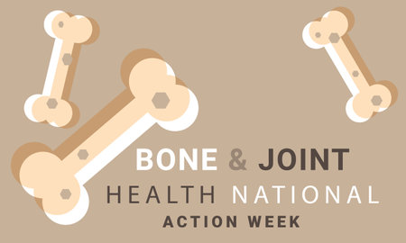 Bone and joint health national action week. background, banner, card, poster, template. Vector...