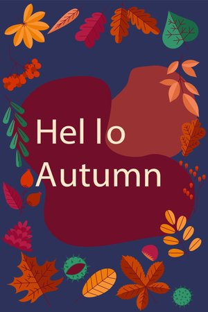 Autumn poster. Hello fall season card. Forest orange leaves frame. Tree foliage. Chestnut and oak acorn. Simple plants. Viburnum berries. September nature. Vector seasonal banner designのイラスト素材