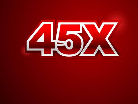 45x sign in red background