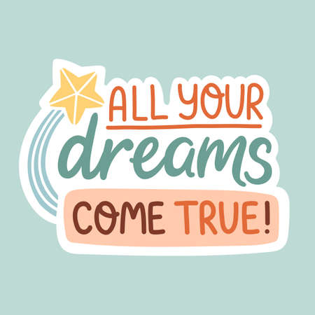 All your dreams come true motivation quote vectorのイラスト素材