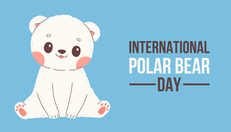 International Polar bear Day Vector poster, banner, print design or greeting card with cute cartoon baby polar bearのイラスト素材
