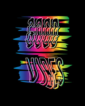 Good Vibes distorted typography , abstract vector illustration on black backgroundのイラスト素材