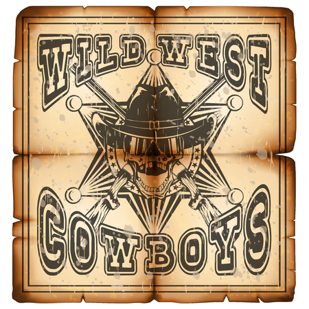 Vector illustration skull in hat, seriff star and crossed rifle on old grunge paper. Lettering wild west and cowboys.のイラスト素材