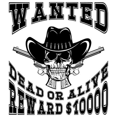 Vector illustration cowboy skull in hat and two revolvers. Lettering wanted and dead or alive.のイラスト素材