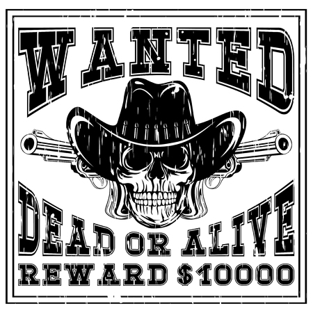 A Vector illustration cowboy skull in hat and two revolvers. Lettering wanted and dead or alive.のイラスト素材